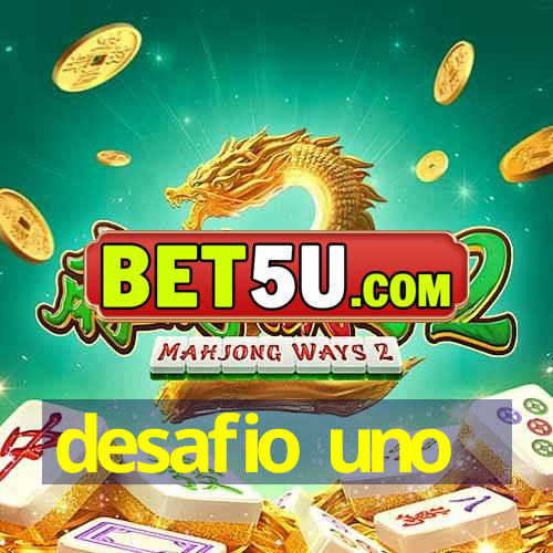 desafio uno